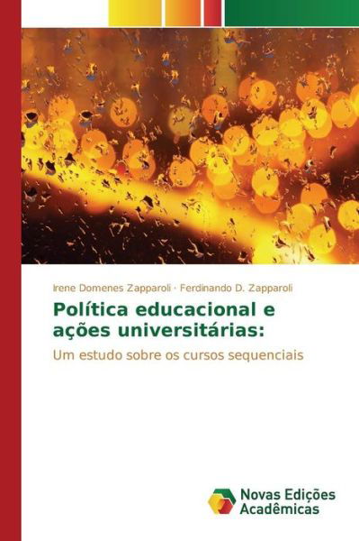 Cover for Zapparoli Irene Domenes · Politica Educacional E Acoes Universitarias (Paperback Book) (2015)