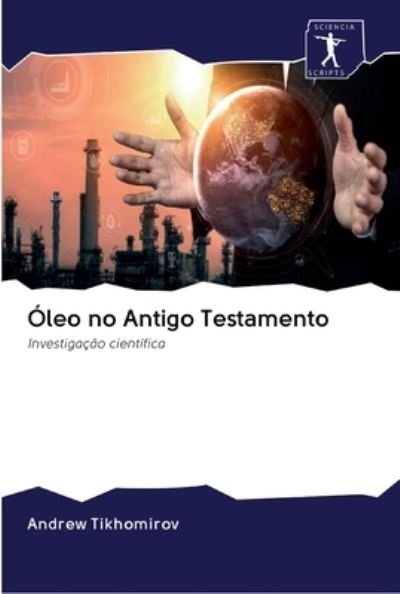 Cover for Tikhomirov · Óleo no Antigo Testamento (Bok) (2020)