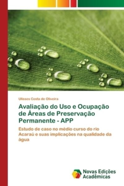 Avaliação do Uso e Ocupação de - Oliveira - Bücher -  - 9786202034760 - 7. Oktober 2017