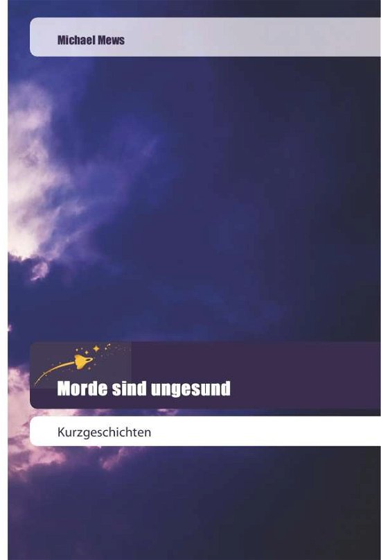 Cover for Mews · Morde sind ungesund (Buch)