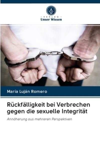 Cover for Romero · Rückfälligkeit bei Verbrechen ge (N/A) (2020)