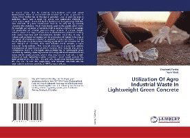 Cover for Pandey · Utilization Of Agro Industrial W (Book)