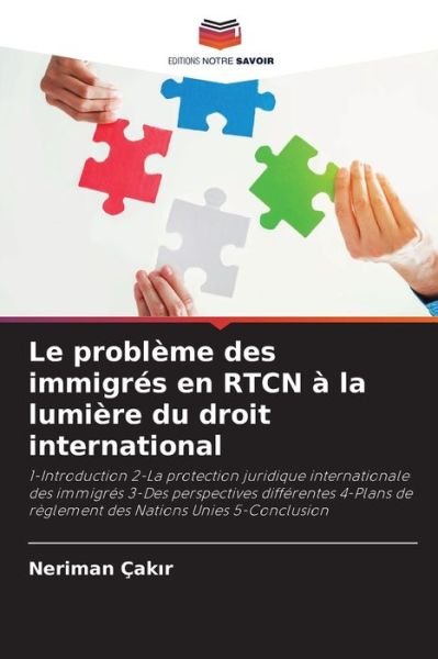 Cover for Neriman Cak?r · Le probleme des immigres en RTCN a la lumiere du droit international (Paperback Book) (2021)