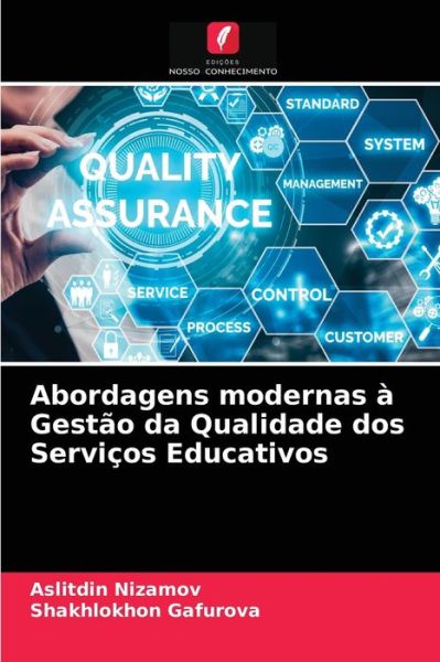 Cover for Aslitdin Nizamov · Abordagens modernas a Gestao da Qualidade dos Servicos Educativos (Paperback Book) (2021)