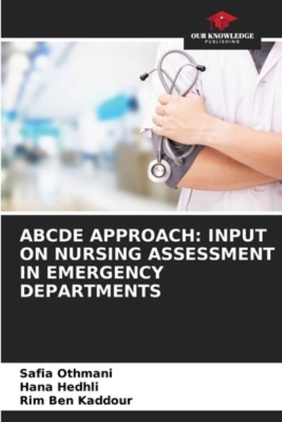 Abcde Approach - Safia Othmani - Livros - Our Knowledge Publishing - 9786204113760 - 28 de setembro de 2021