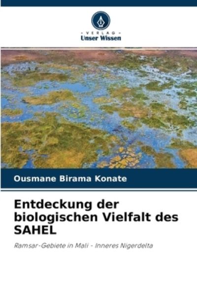 Cover for Ousmane Birama Konate · Entdeckung der biologischen Vielfalt des SAHEL (Paperback Book) (2021)