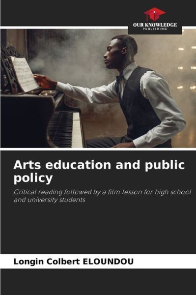 Cover for Longin Colbert Eloundou · Arts education and public policy (Paperback Book) (2021)