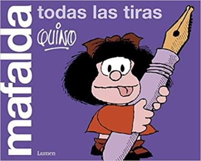 Mafalda, las tiras - Quino - Książki - LUMEN - 9788426418760 - 22 sierpnia 2023
