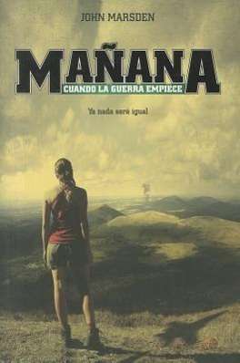 Cover for John Marsden · Manana Cuando La Guerra Empiece: Ya Nada Sera Igual = when the War Began (Paperback Book) [Spanish edition] (2011)