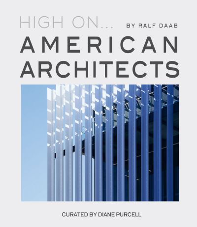 Cover for Ralf Daab · High On... American Architects (Hardcover Book) (2022)