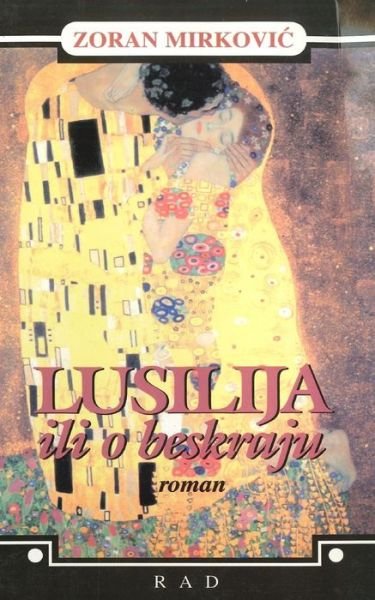 Cover for Zoran Mirkovi? · Lusilija ili i beskraju (Buch) (2015)