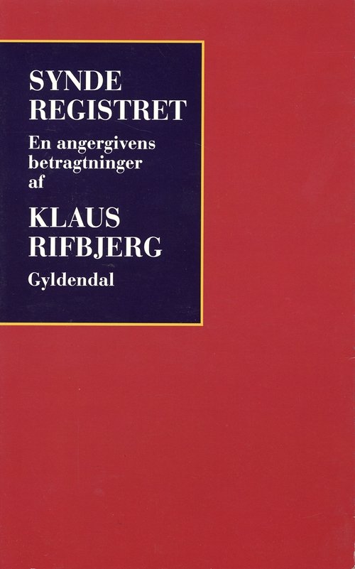 Cover for Klaus Rifbjerg · Synderegistret (Hæftet bog) [1. udgave] (1994)