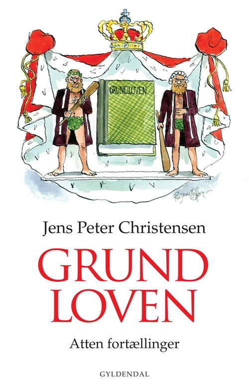 Cover for Jens Peter Christensen · Grundloven (Sewn Spine Book) [1er édition] (2013)