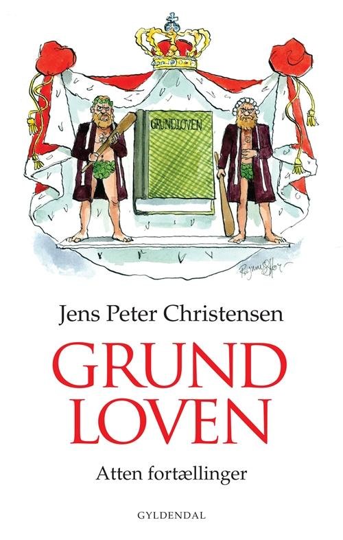 Cover for Jens Peter Christensen · Grundloven (Hæftet bog) [1. udgave] (2013)