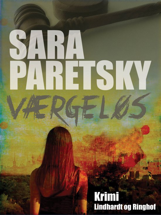 Værgeløs - Sara Paretsky - Books - Saga - 9788711835760 - March 28, 2018