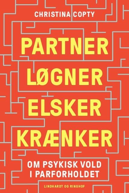 Cover for Christina Copty · Partner, løgner, elsker, krænker (Sewn Spine Book) [1º edição] (2022)