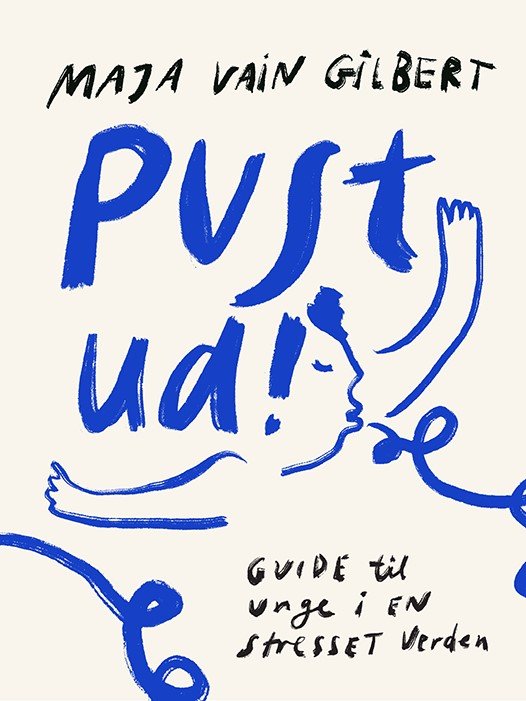 Cover for Maja Vain Gilbert · Pust Ud! (Sewn Spine Book) [1st edition] (2023)