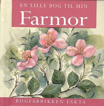 Cover for Helen Exley · En lille bog til min farmor (Indbundet Bog) [1. udgave] (2002)