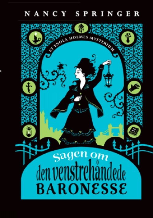 Cover for Nancy Springer · Et Enola Holmes mysterium: Sagen om den venstrehåndede baronesse (Gebundesens Buch) [1. Ausgabe] (2022)