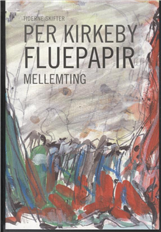 Cover for Per Kirkeby · Fluepapir (Sewn Spine Book) [1st edition] (2011)