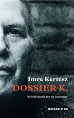 Cover for Imre Kertész · Dossier K. (Sewn Spine Book) [1º edição] (2007)