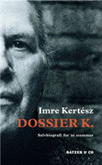 Cover for Imre Kertész · Dossier K. (Sewn Spine Book) [1st edition] (2007)