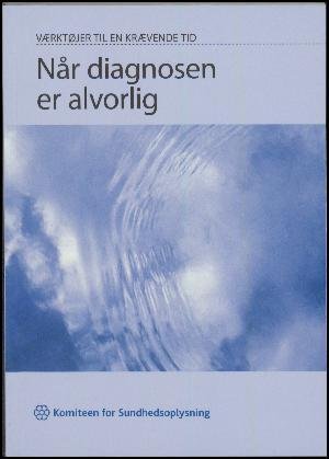 Cover for Niels Peter Agger · Når diagnosen er alvorlig (Bog) [3. udgave] (2001)