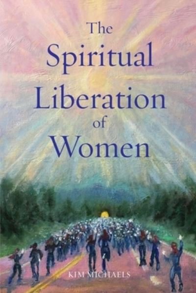 Cover for Kim Michaels · The Spiritual Liberation of Women (Paperback Book) (2020)