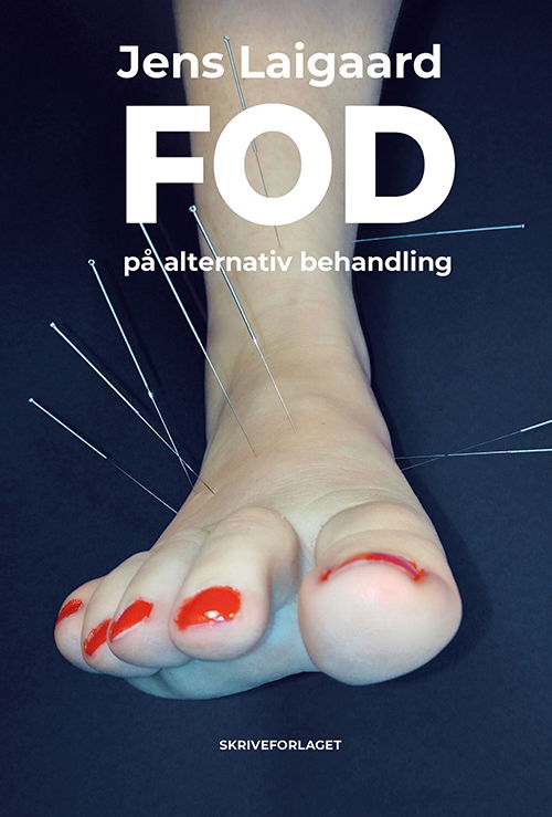 Cover for Jens Laigaard · Fod på alternativ behandling (Sewn Spine Book) [1er édition] (2021)