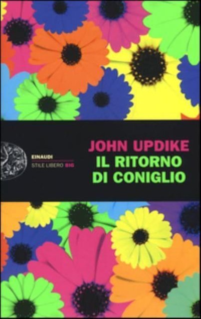 Il ritorno di coniglio - John Updike - Książki - Einaudi - 9788806214760 - 14 kwietnia 2015