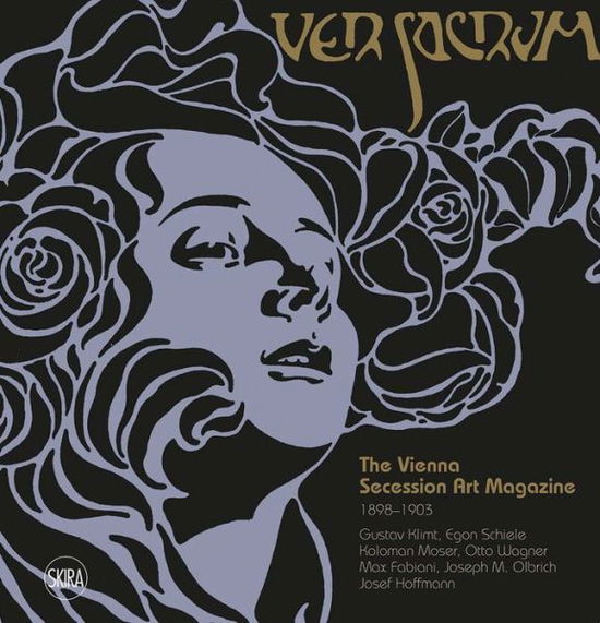 Ver Sacrum: The Vienna Secession Art Magazine 1898-1903 - Valerio Terraroli - Książki - Skira - 9788857238760 - 18 października 2018