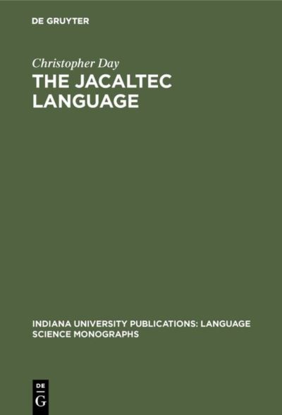 Cover for Christopher Day · The Jacaltec Language (Hardcover Book) (1974)