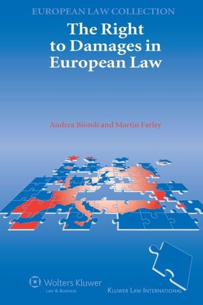 Andrea Biondi · The Right to Damages in European Law (Paperback Book) (2009)