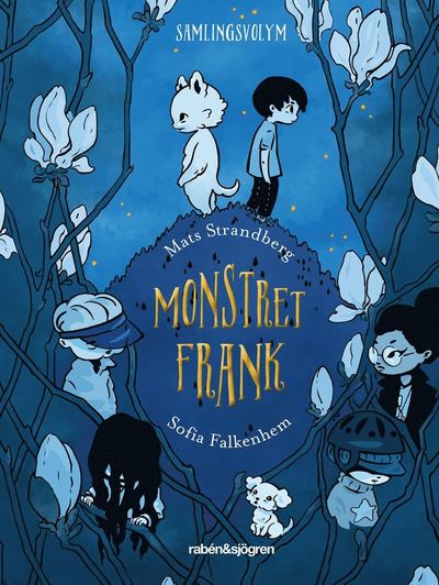 Cover for Mats Strandberg · Monstret Frank (samlingsvolym) (Taschenbuch) (2019)