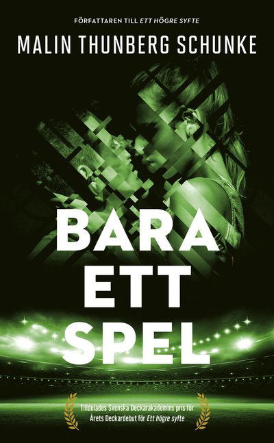 Cover for Malin Thunberg Schunke · Bara ett spel (Paperback Book) (2021)