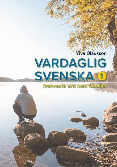 Cover for Ylva Olausson · Vardaglig svenska 1 : frekventa ord med familjer (Bog) (2020)