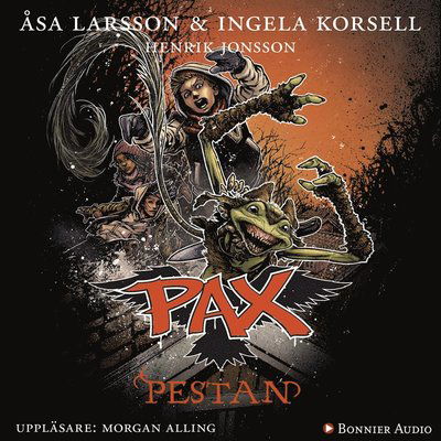 PAX: Pestan - Ingela Korsell - Äänikirja - Bonnier Audio - 9789176512760 - torstai 29. syyskuuta 2016