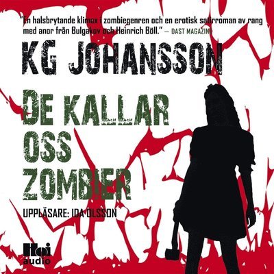 Cover for KG Johansson · De kallar oss zombier (Lydbok (MP3)) (2018)