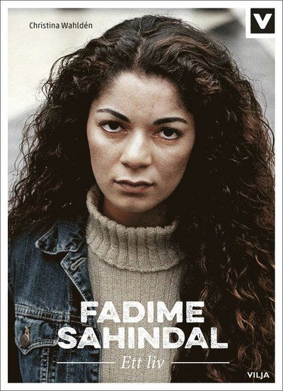 Ett liv: Fadime Sahindal - Ett liv (CD  + bok) - Christina Wahldén - Audiobook - Vilja förlag - 9789177234760 - 15 stycznia 2018