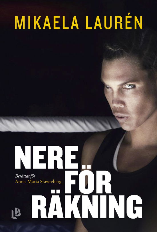 Cover for Anna-Maria Stawreberg Mikaela Laurén · Nere för räkning (Hardcover Book) (2023)