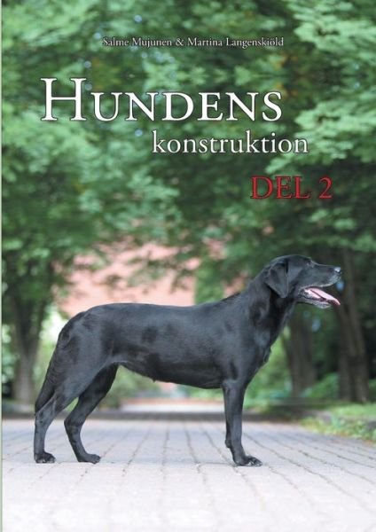 Cover for Salme Mujunen · Hundens konstruktion, del 2 (Paperback Bog) (2020)