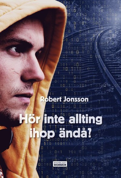 Cover for Robert Jonsson · Hör inte allting ihop ändå? (Book) (2020)