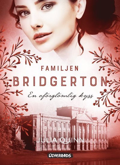 Cover for Julia Quinn · Familjen Bridgerton: En oförglömlig kyss (Book) (2020)