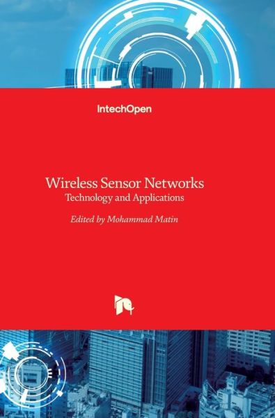 Cover for Mohammad Abdul Matin · Wireless Sensor Networks: Technology and Applications (Hardcover Book) (2012)