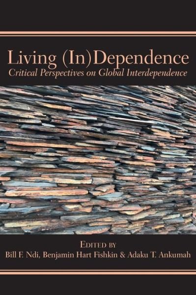 Cover for Bill F Ndi · Living (In)Dependence (Paperback Book) (2018)