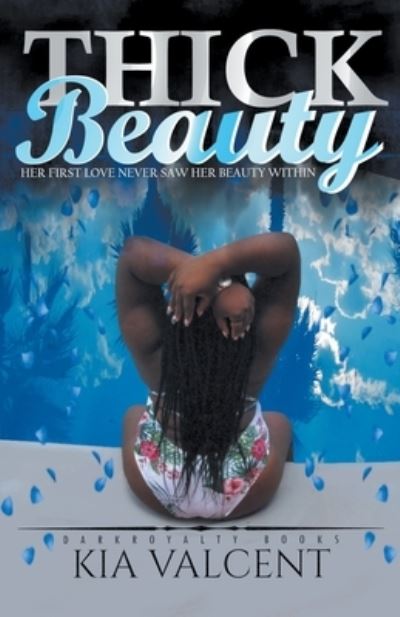 Cover for Kia Valcent · Thick Beauty (Paperback Book) (2021)