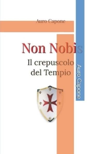 Cover for Auro Capone · Non Nobis - Romanzi Storici (Paperback Book) (2021)