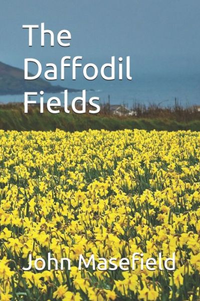 Cover for John Masefield · The Daffodil Fields (Paperback Book) (2021)