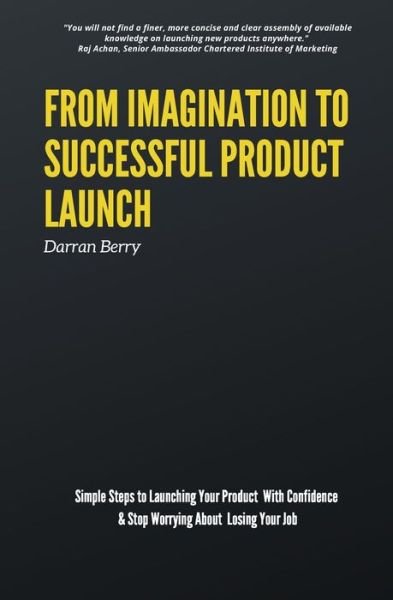 Cover for Darran Berry · From Imagination to Successful Product Launch (Pocketbok) (2020)