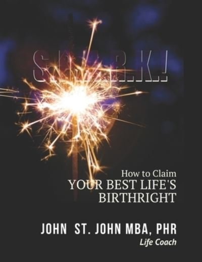 Cover for John St John · S.p.a.r.k.! (Pocketbok) (2021)